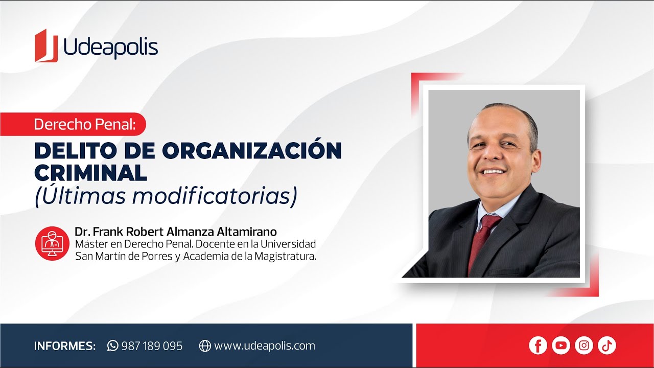 Delito de Organización Criminal (Últimas Modificatorias) | Frank Robert Almanza Altamirano