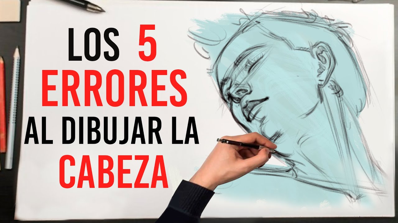 5 Errores más comunes al dibujar la cabeza (Nuevo método)
