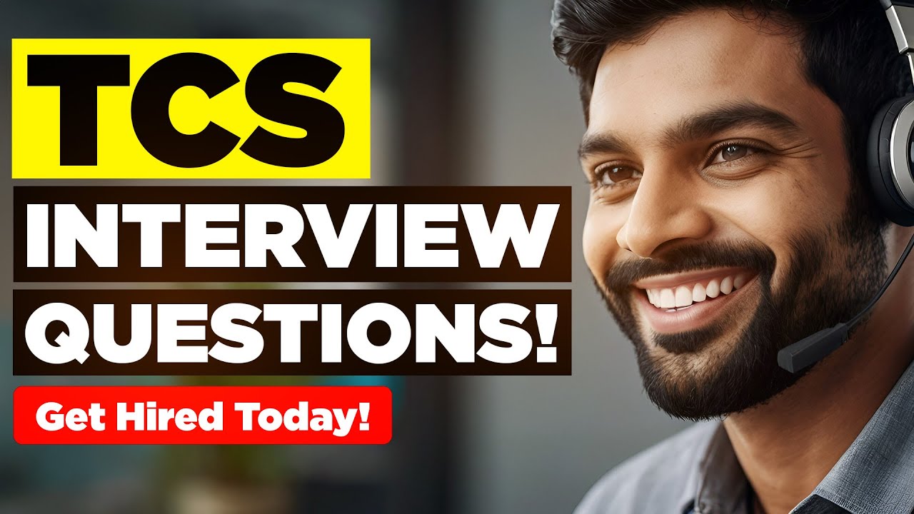 TCS INTERVIEW QUESTIONS & ANSWERS! (Suitable for ALL Tata Consultancy Services Job Roles!)