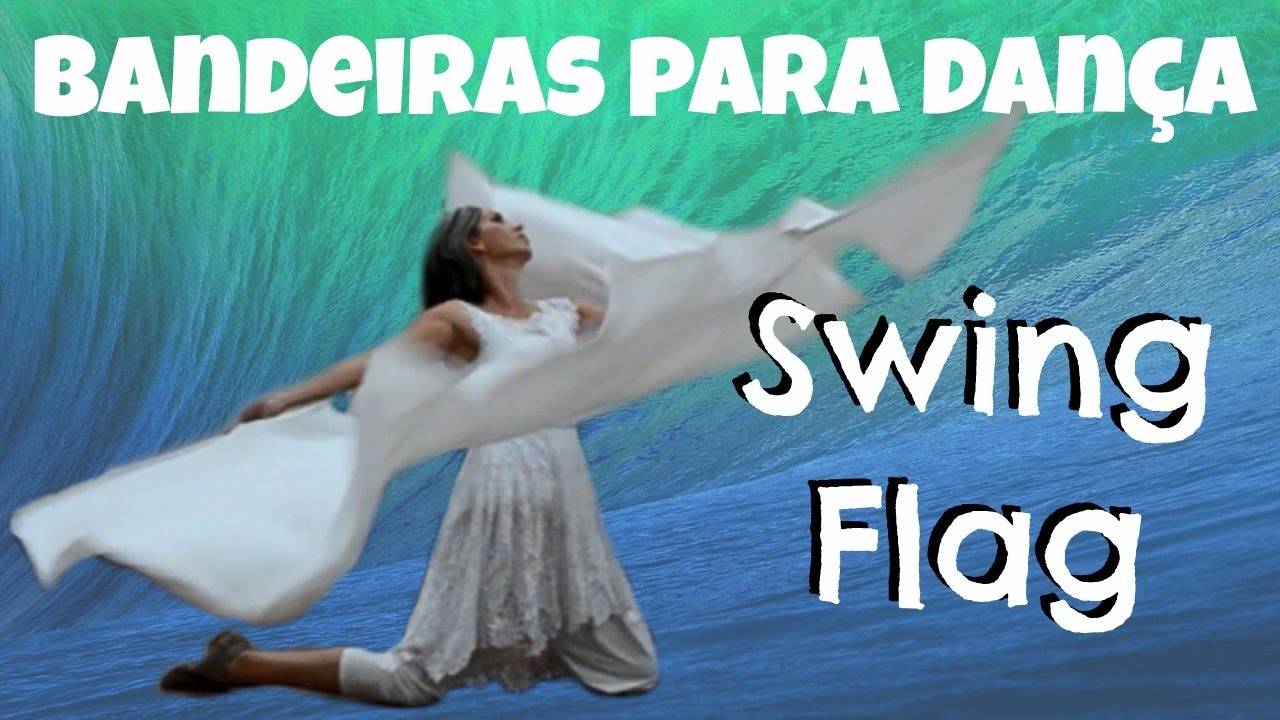 Bandeiras para Dança Gospel ~ Swing Flags ~ Tutorial