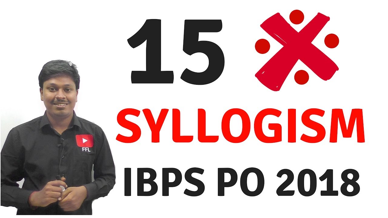 15 Important Syllogism #IBPS PO 2018