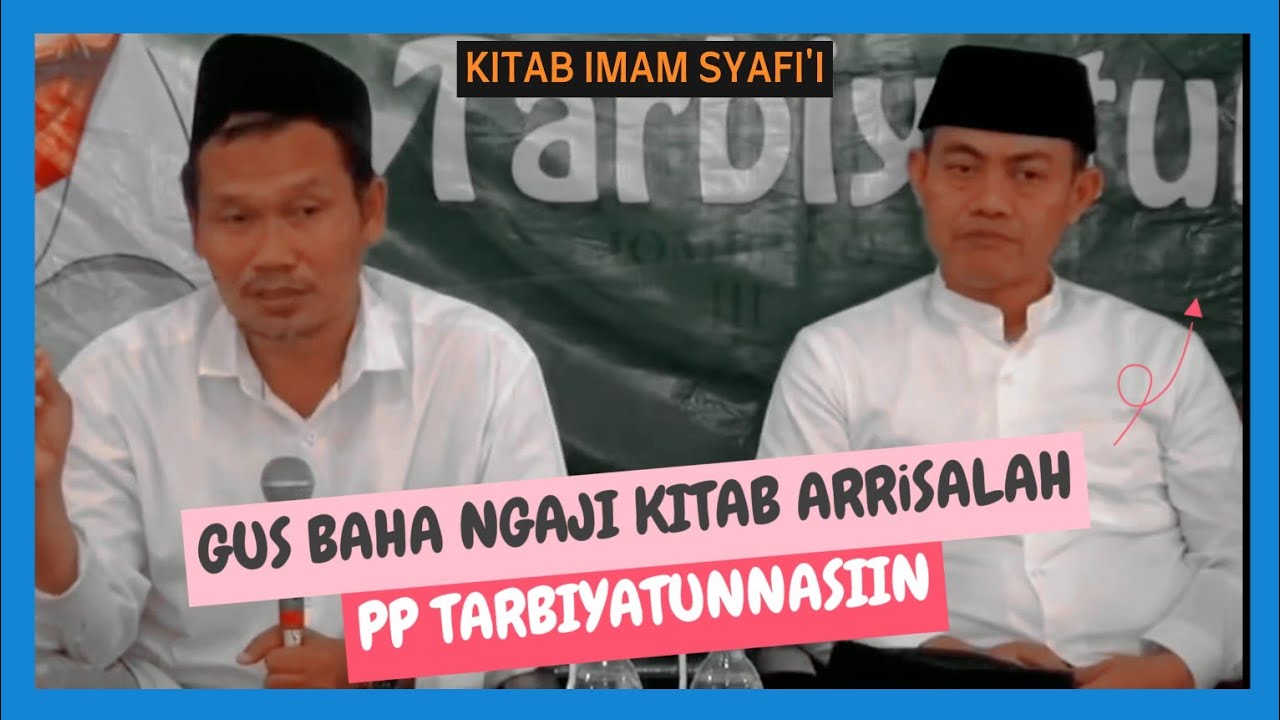 Gus Baha ngaji kitab Arrisalah PP Tarbiyatunnasyiin