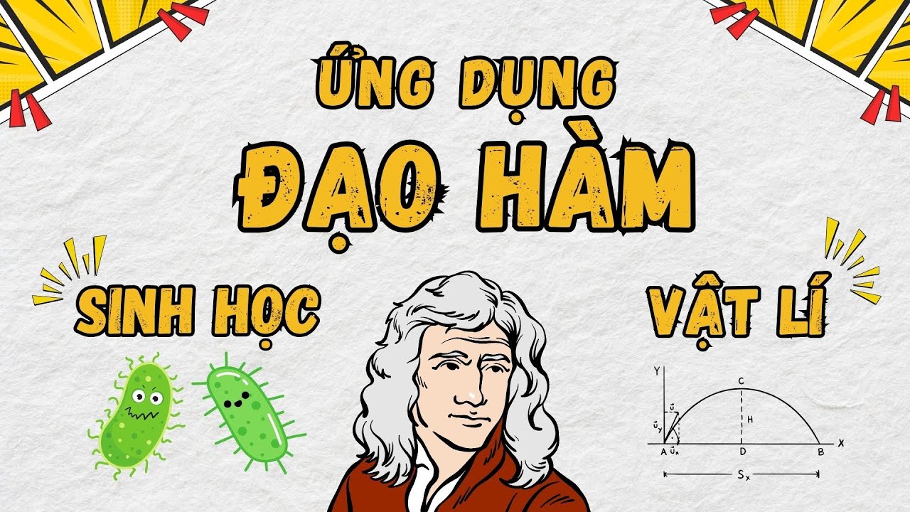 ĐẠO HÀM trong vật lý và sinh học (Rate of change) | Vật Lý Chill