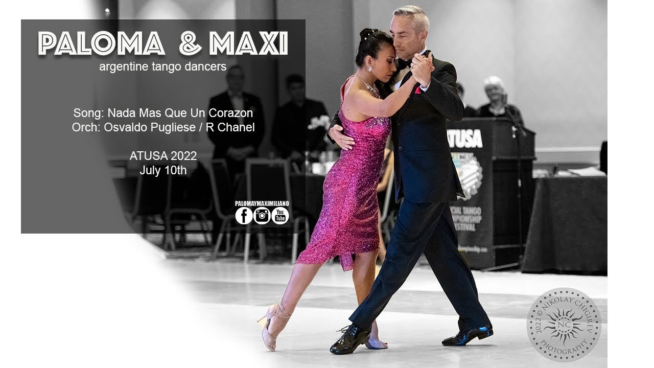 Paloma & Maximiliano - Tango Nada Mas Que Un Corazon. ATUSA 2022