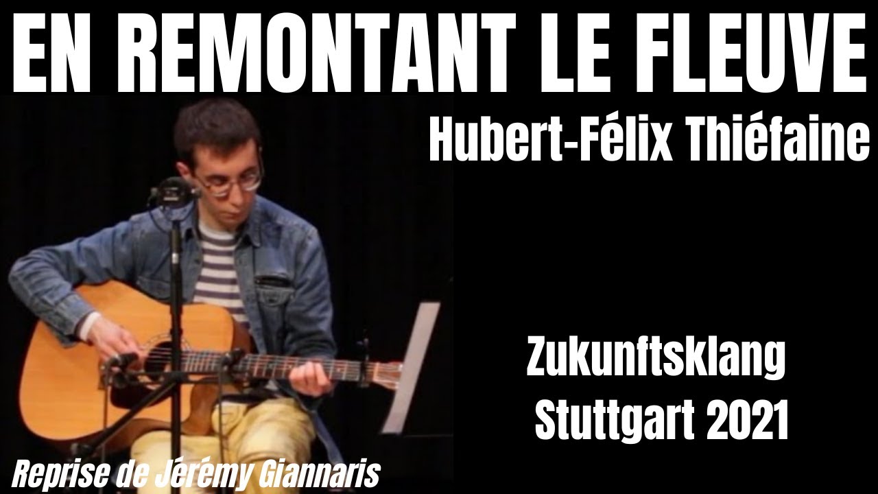 Hubert-Félix Thiéfaine - En remontant le fleuve (Live) | Chanson-Abend, Zukunftsklang 2021