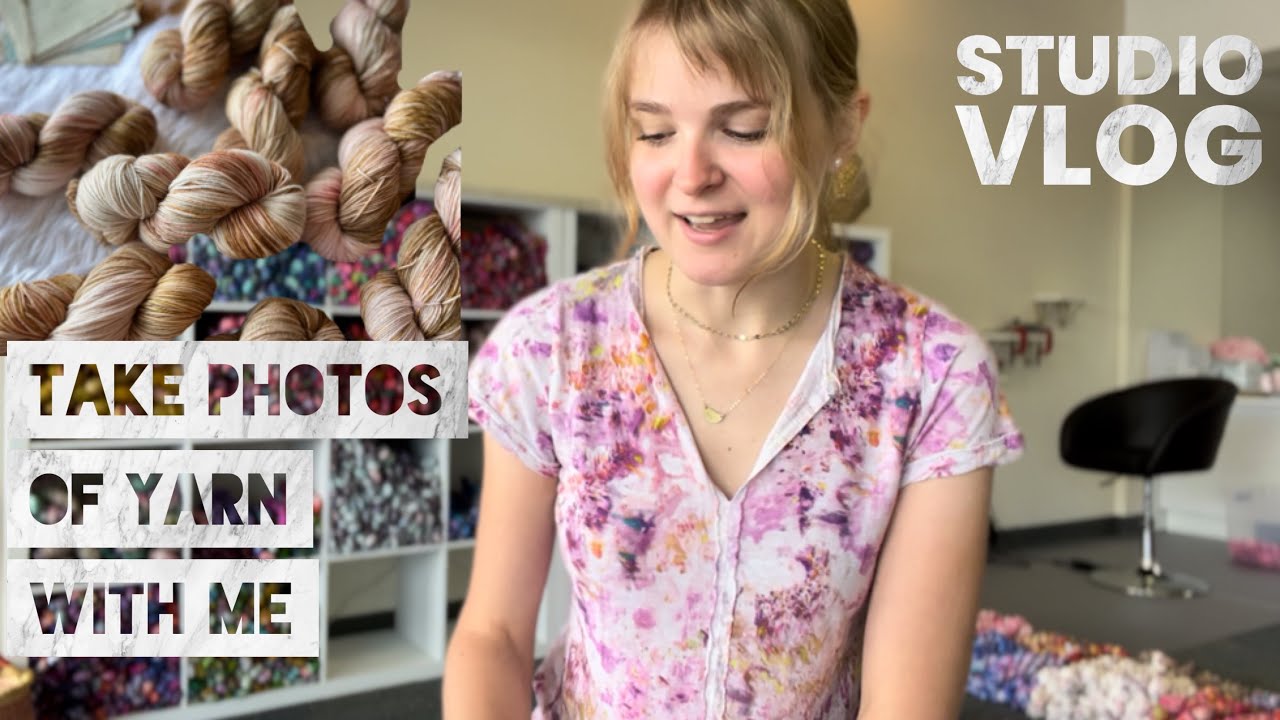 How to Take Product Photos | Small Business Vlog | Planning a Hand Dyed Yarn Collection