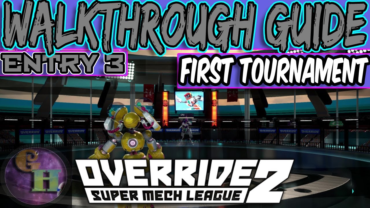 OVERRIDE 2: SUPER MECH LEAGUE - FIRST TOURNAMENT
