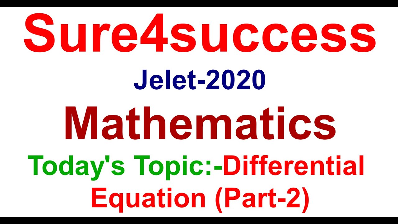 JELET EXAM 2020 MATHEMATICS {DIFFERENTIAL EQUATION} {PART-2}