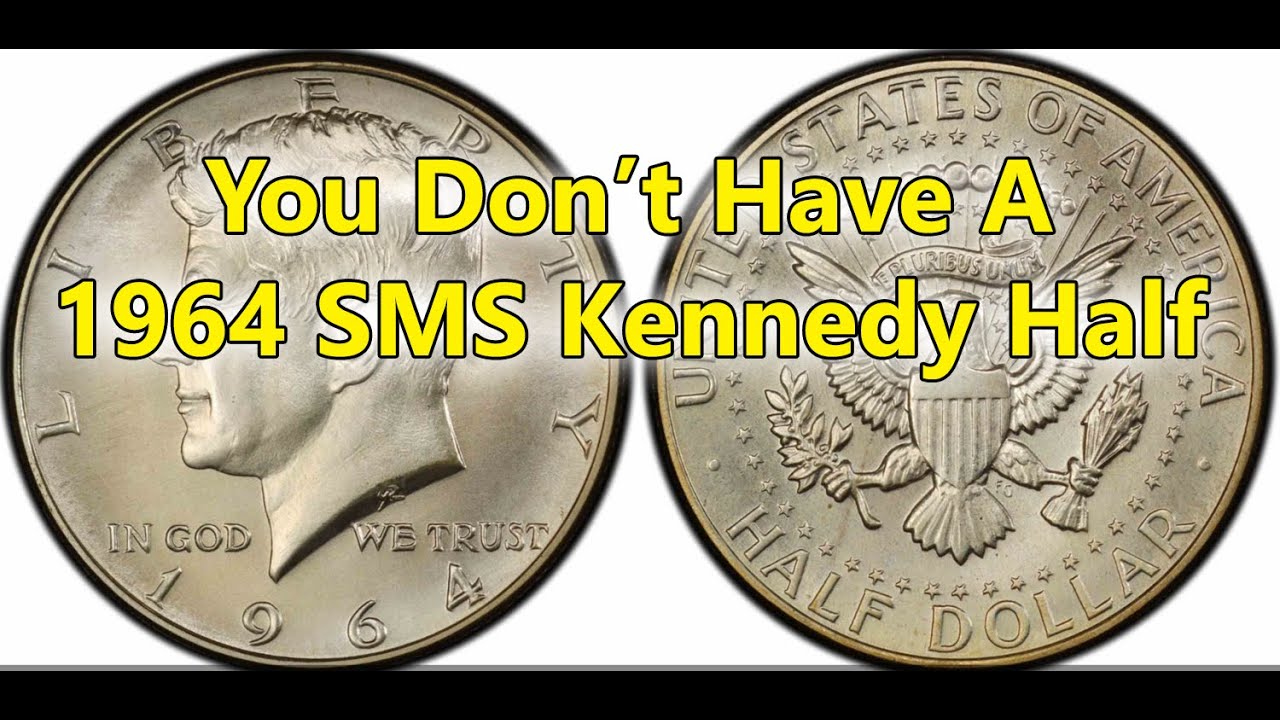 You Don't Have A 1964 SMS Kennedy Half Dollar - Never Released To Collectors