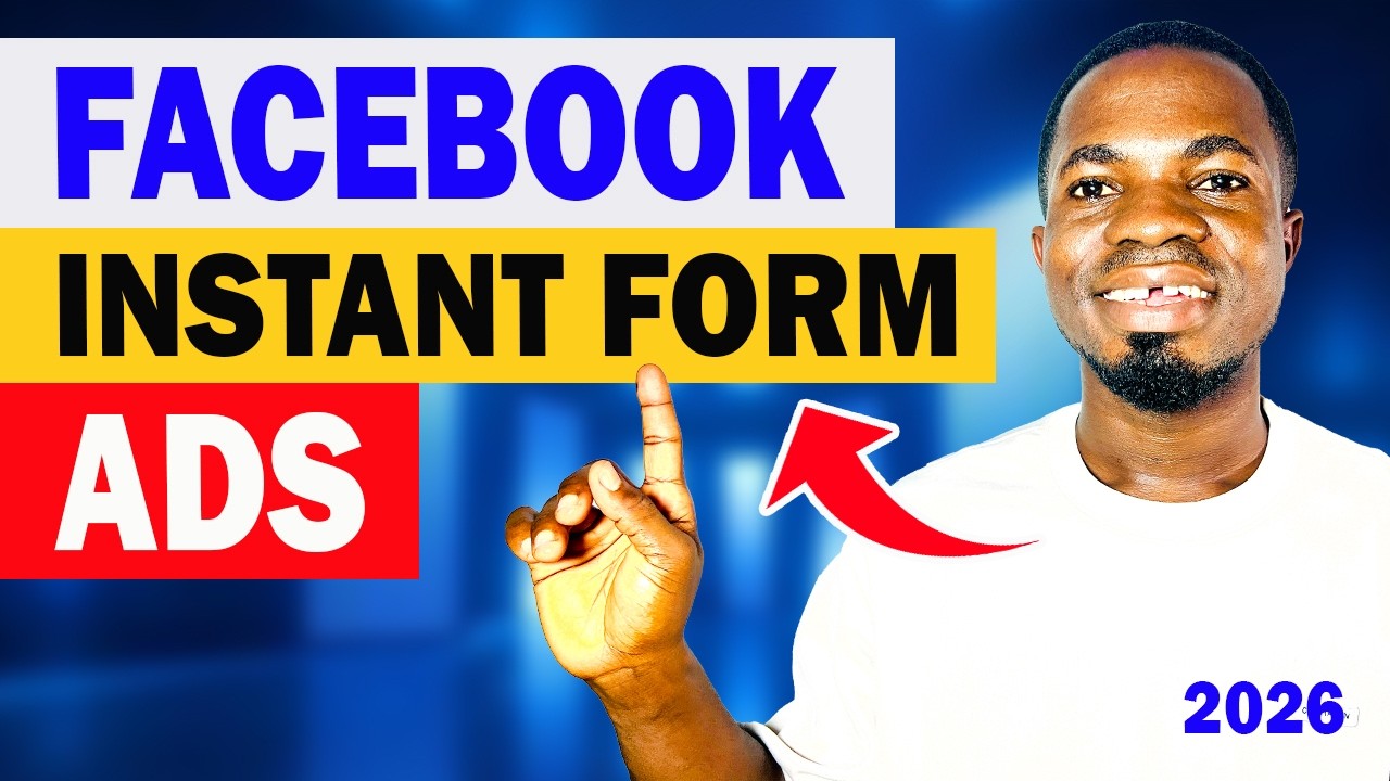 How to Run Facebook Ads with Instant Form in 2026 (Step-by-Step Tutorial)
