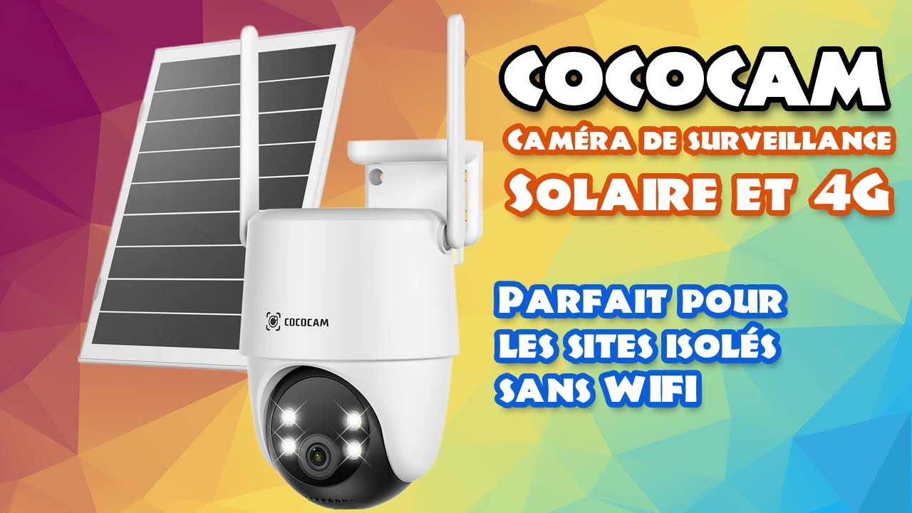 Caméra de surveillance solaire 4G COCOCAM