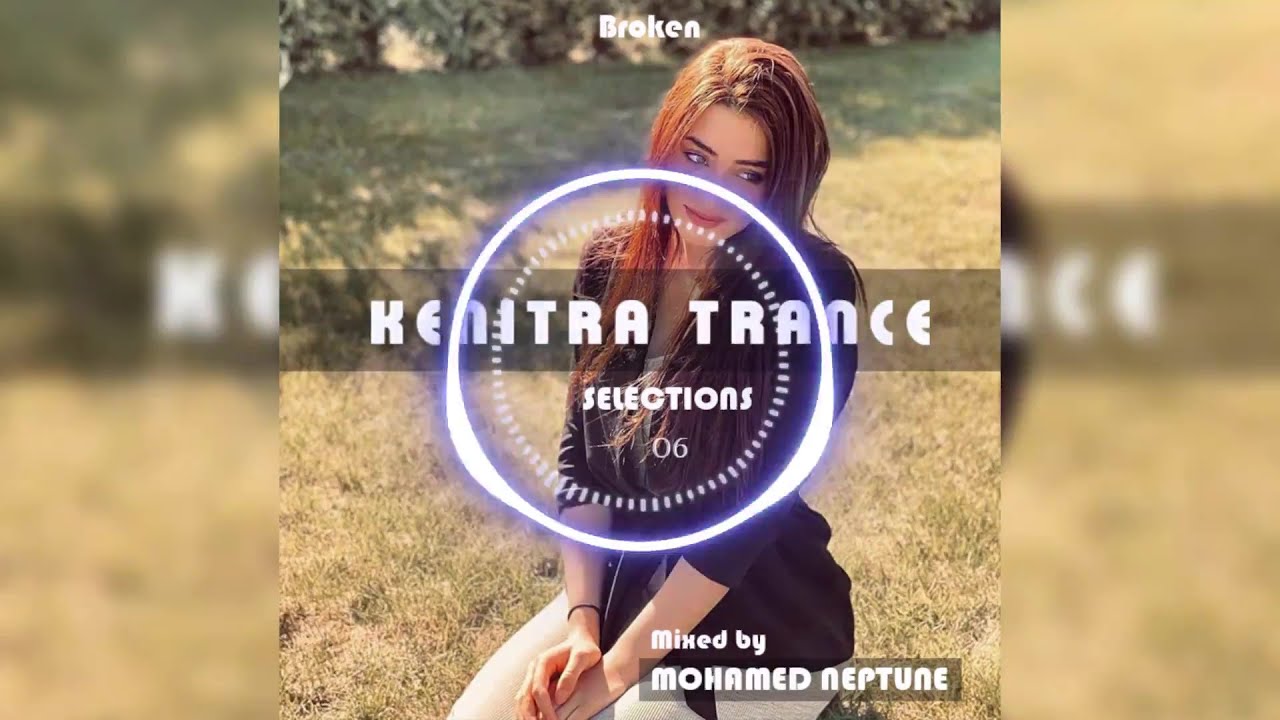 Kenitra Trance Selections 06 [Mixed By Mohamed Neptune]