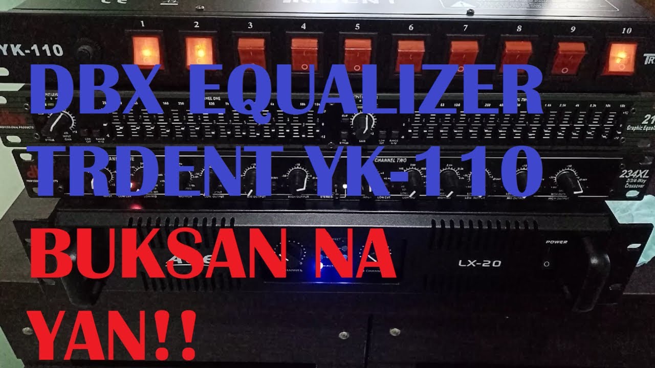 DBX Equalizer 215/131 & TRIDENT YK-110 buksan na yan (unboxing)