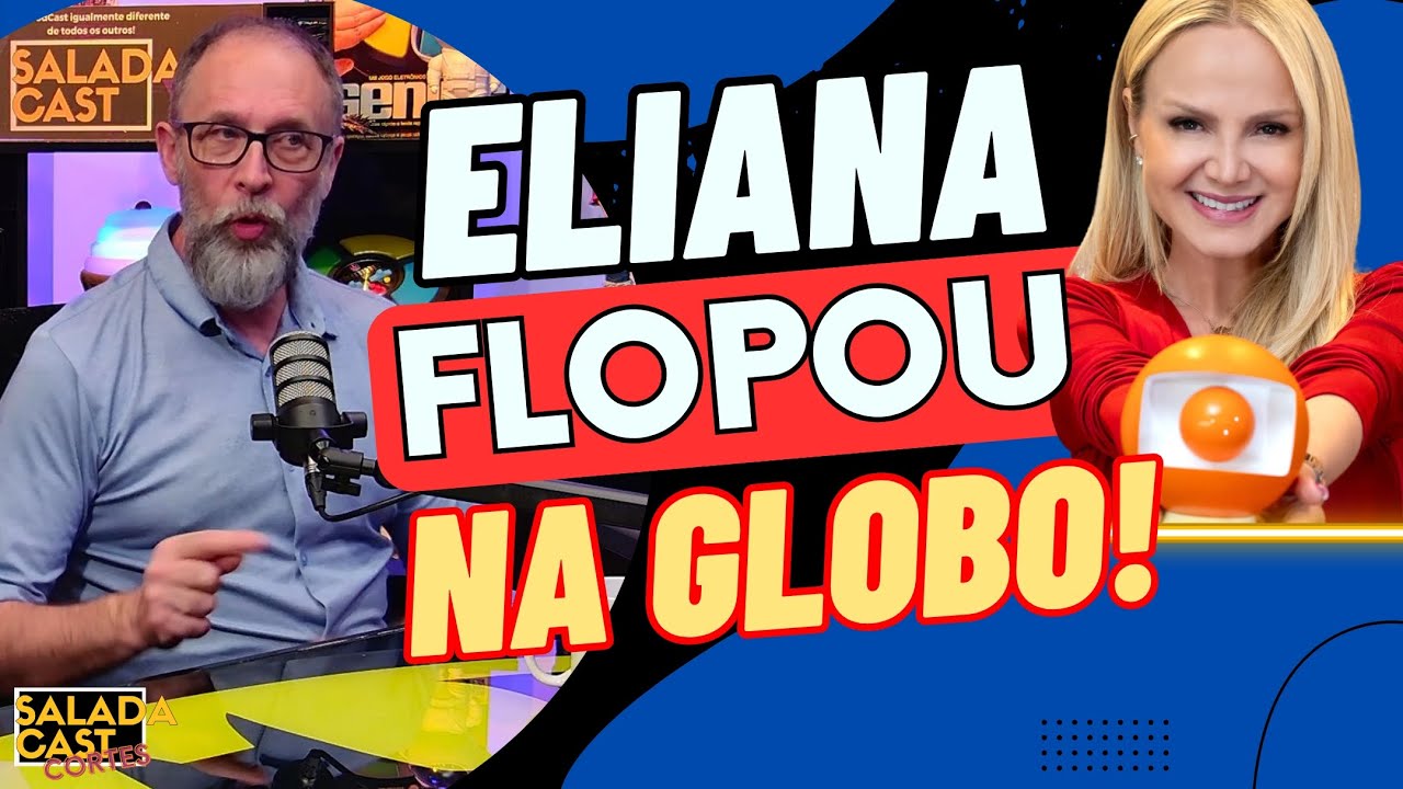 A ELIANA APAGOU NA TV GLOBO? QUE TRISTE... - VANUCCI E ROGER