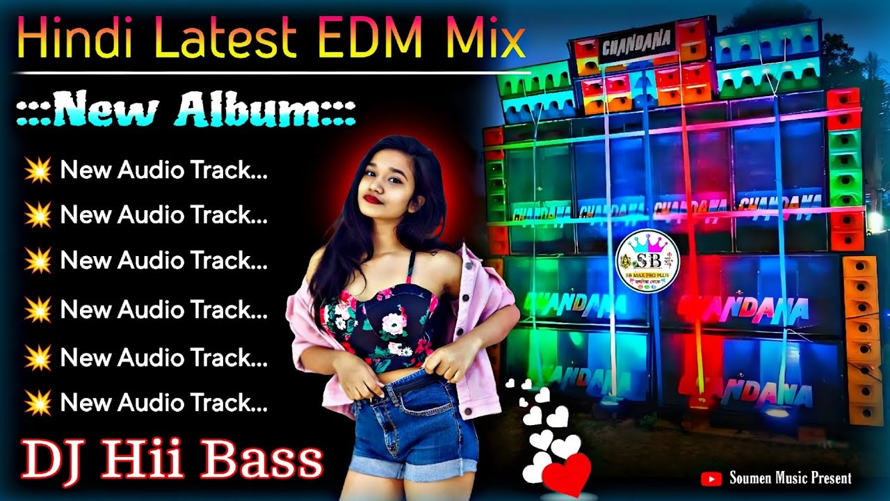 Hindi Latest EDM Mix ✨ Dj Hii Bass ✨ Hindi Song Dj Susovan Remix ✨ Hindi EDM Song Dj Bm Remix 2025