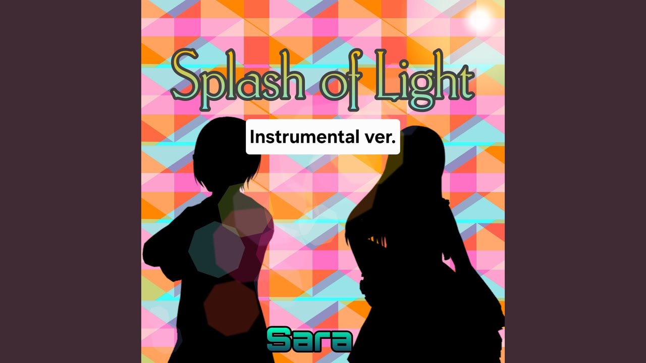 Splash of Light (Instrumental)