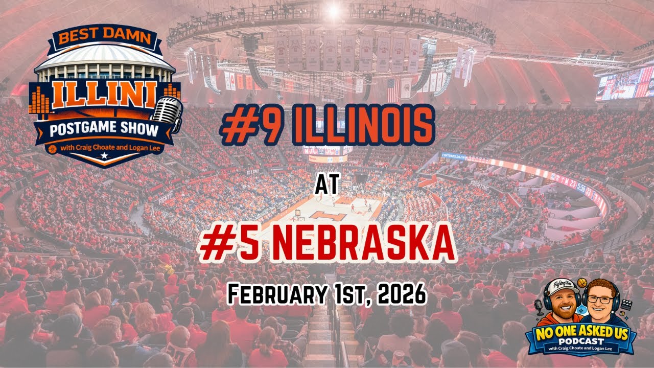 Illini Basketball Postgame Show: at #5 Nebraska 2/1/26 | No One Asked Us