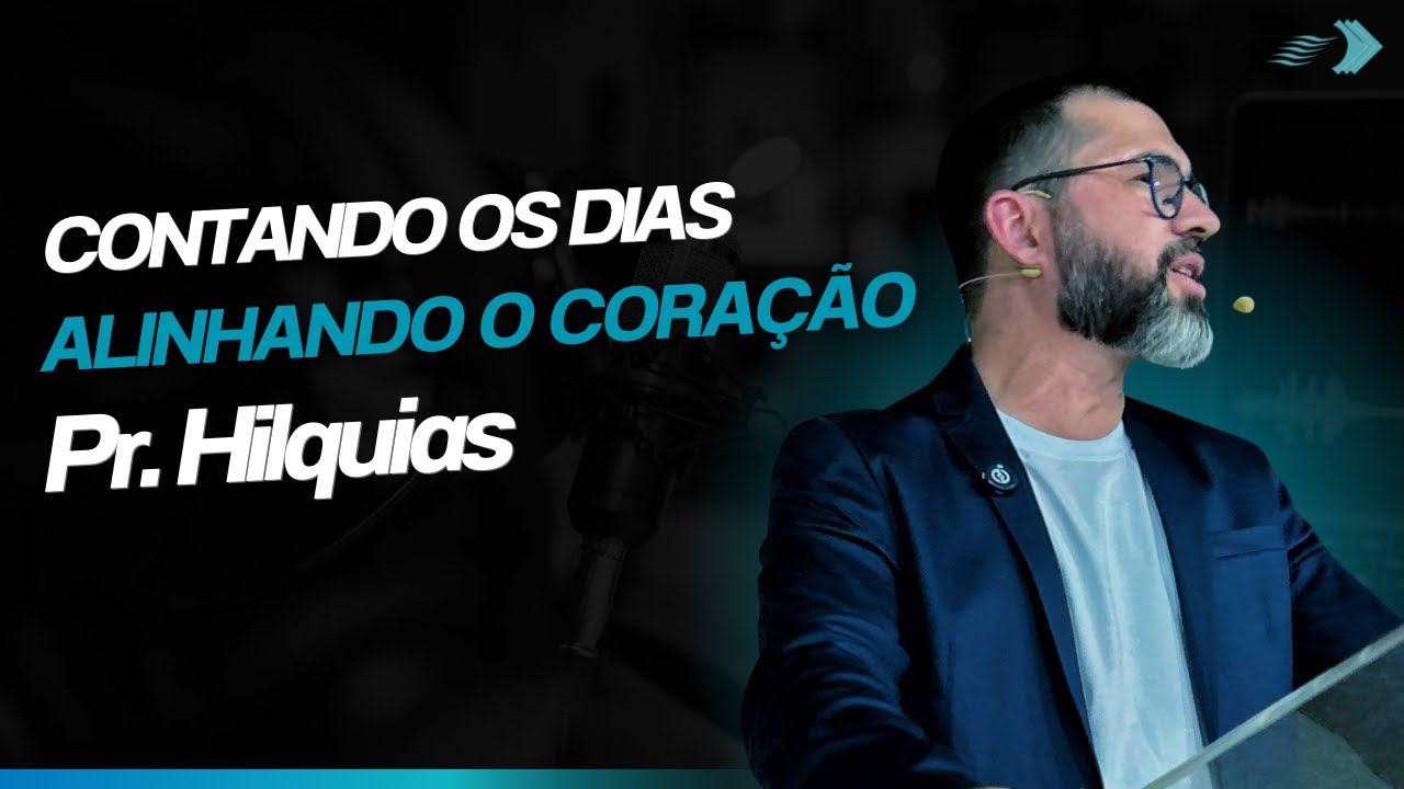 CONTANDO OS DIAS - ALINHANDO O CORAÇÃO
