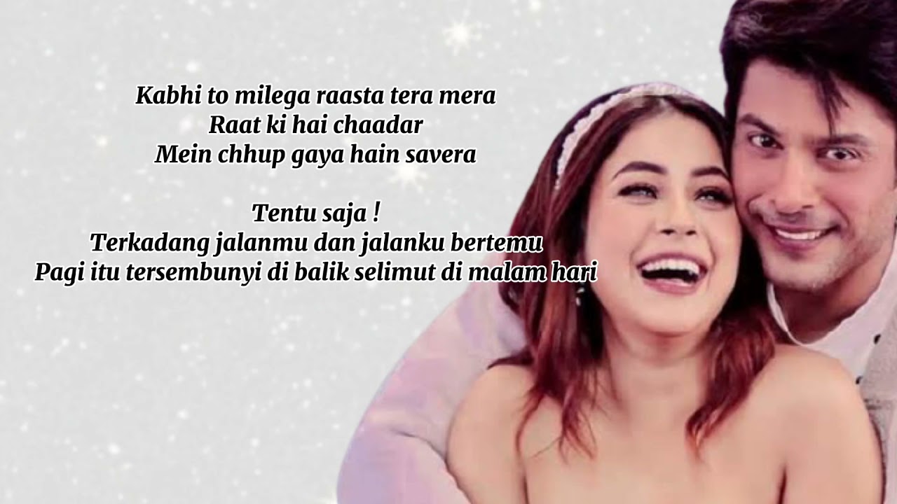 Tu Yaheen Hai (Lirik dan Terjemahan)~ Shehnaaz Gill ~Tribute to Sidharth Shukla~Lagu India Baru