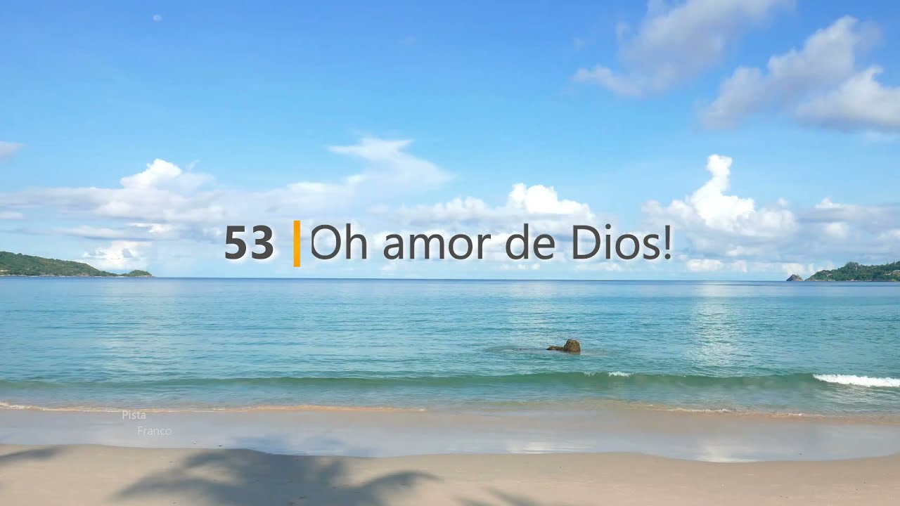 Himno 053 – ¡Oh amor de Dios! (PISTA)