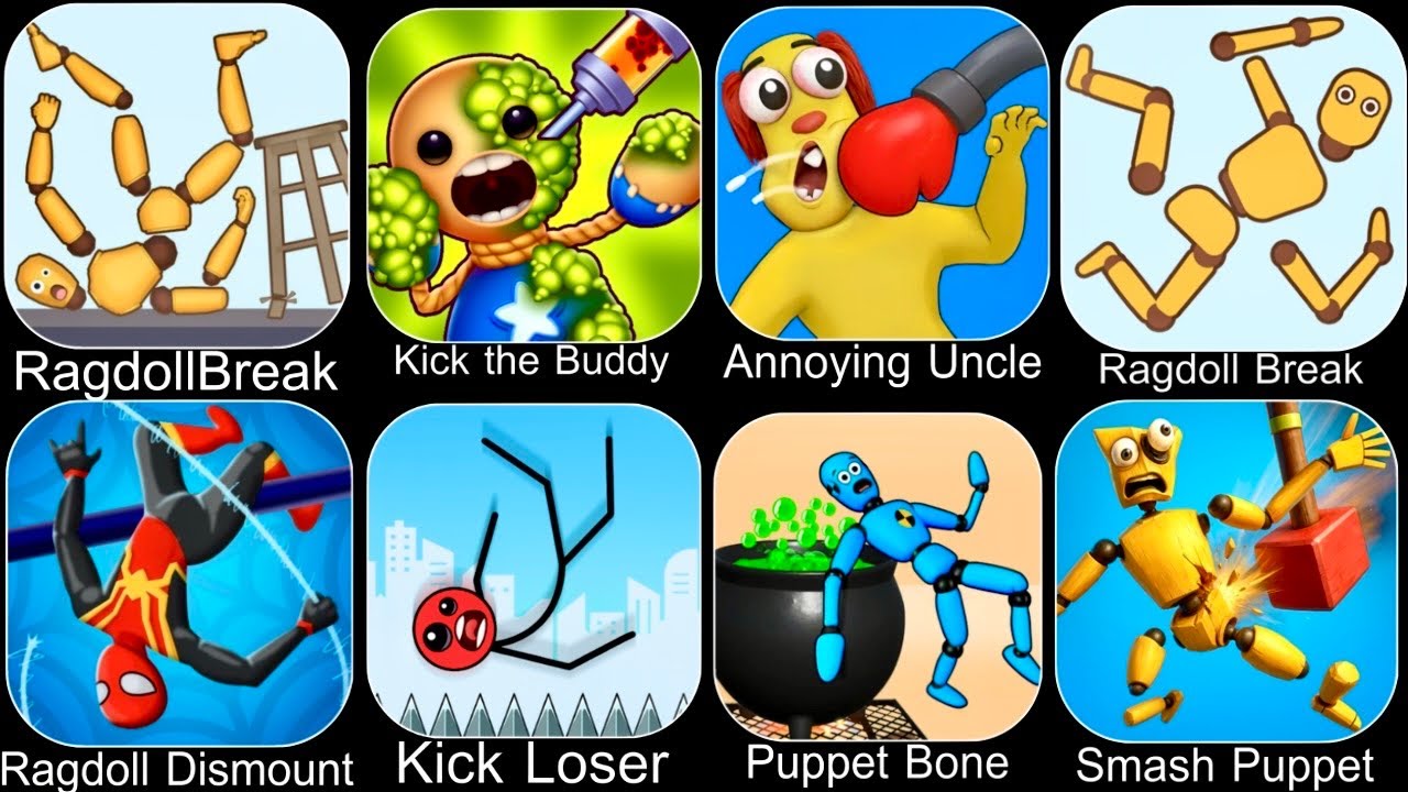 Ragdoll Break Gameplay,Kick the Buddy,Annoying Uncle Punch,Kick Loser,Smash Puppet,Ragdoll Fall