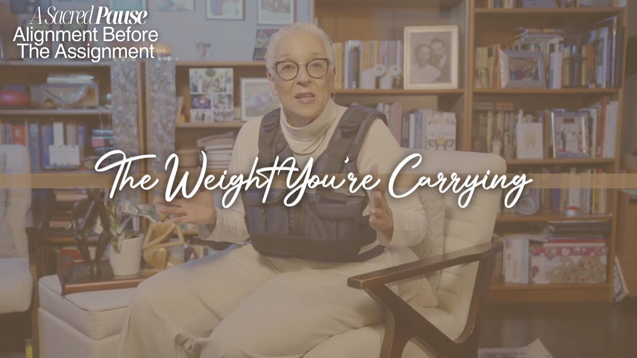 A Sacred Pause: Alignment Before Assignment – The Weight You’re Carrying | Hebrews 12:1