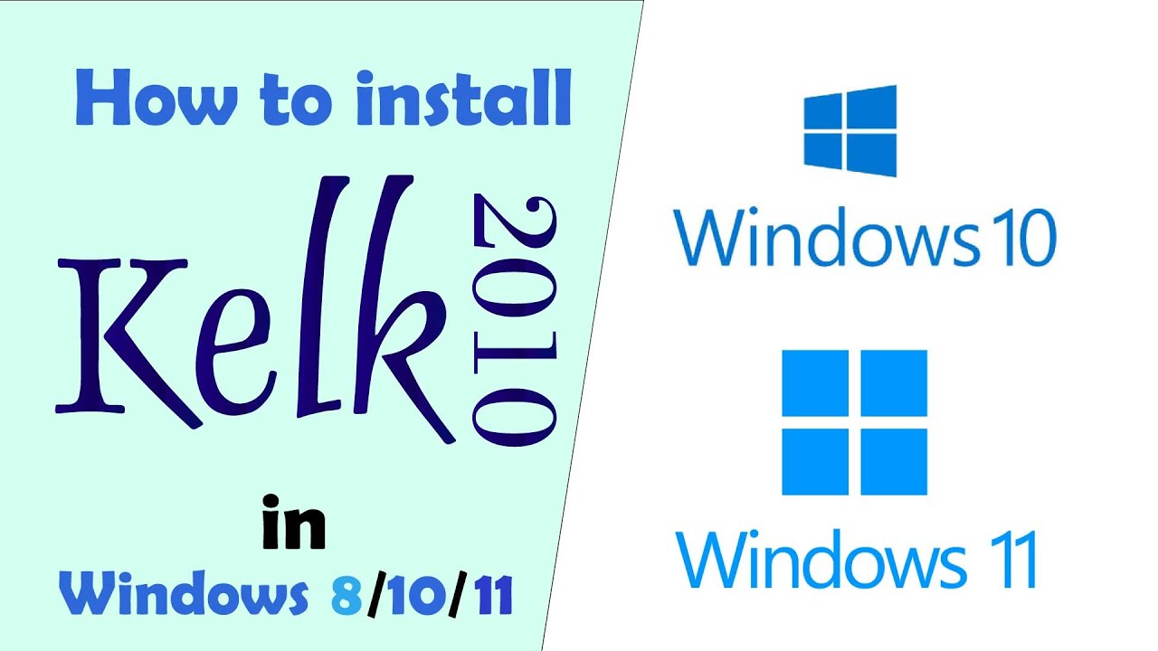 How to install Kelk in Windows 10 and windows 11