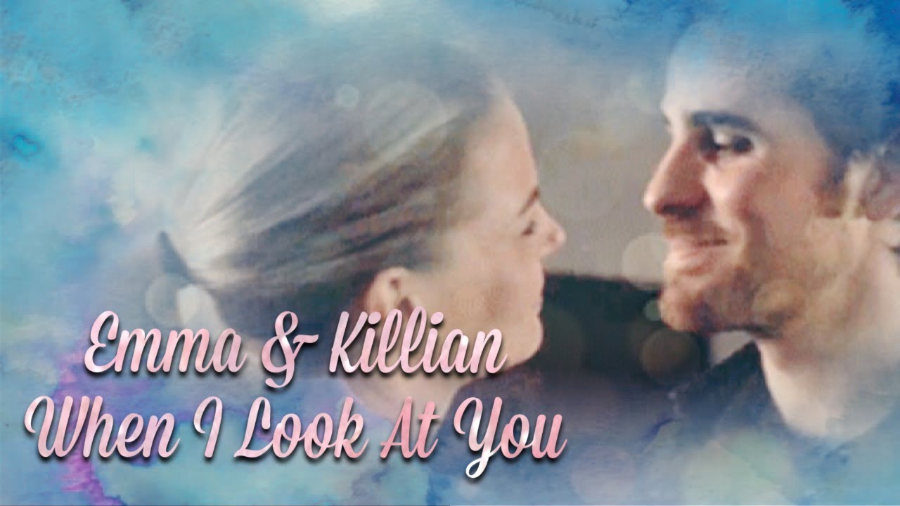 Emma and Killian - When I Look At You
