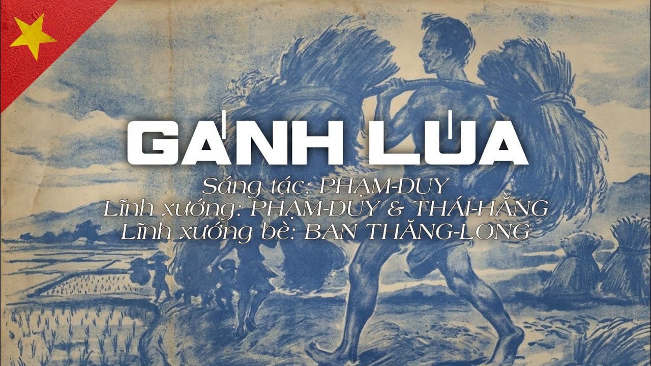 Gánh Lúa - Phạm Duy | BCDCNT |