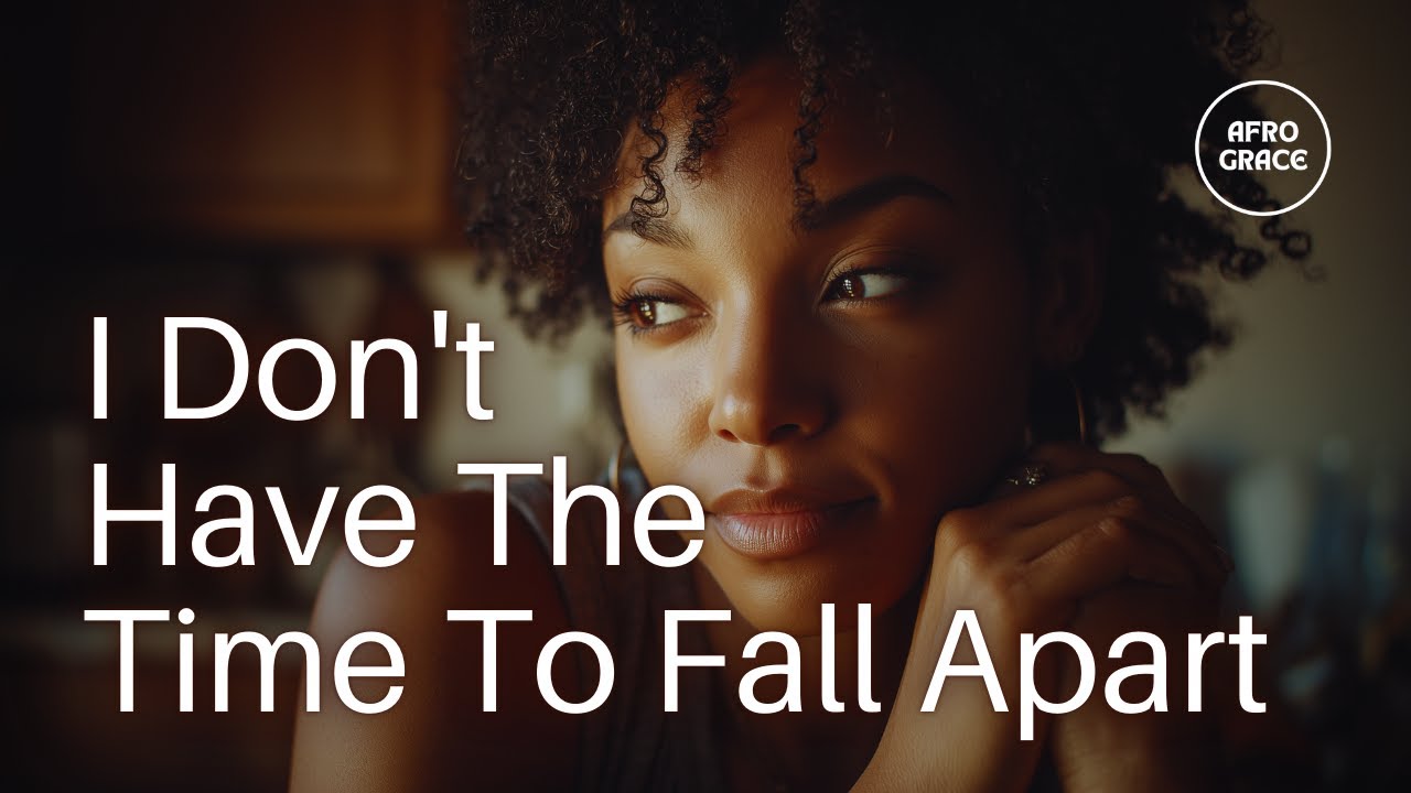 “I DON’T HAVE TIME TO FALL APART”  |  Real-Life Faith & Honest Prayer (Track 06)