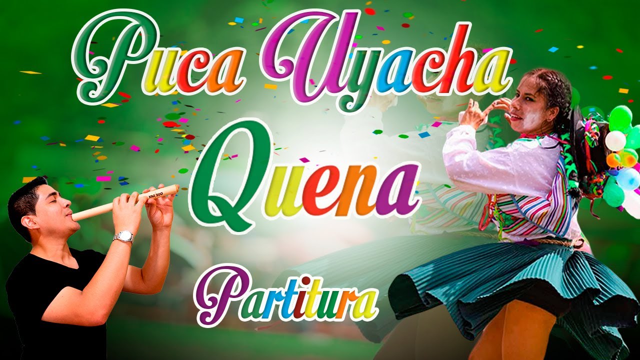 Puca Uyacha - Cover Quena + Partitura