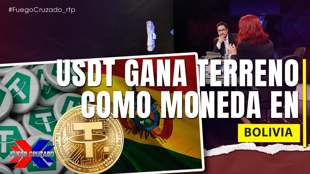 USDT gana terreno como moneda en Bolivia