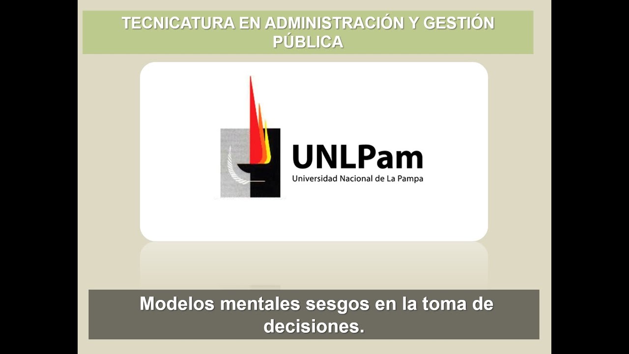 Planeamiento Estratégico en la Gestión Pública - 1.7 Modelos mentales y sesgos.
