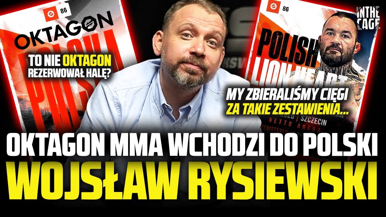 Wojsław RYSIEWSKI komentuje ruchy OKTAGON MMA | Materla vs Lombard? SELECTED stoi za galą w Polsce?