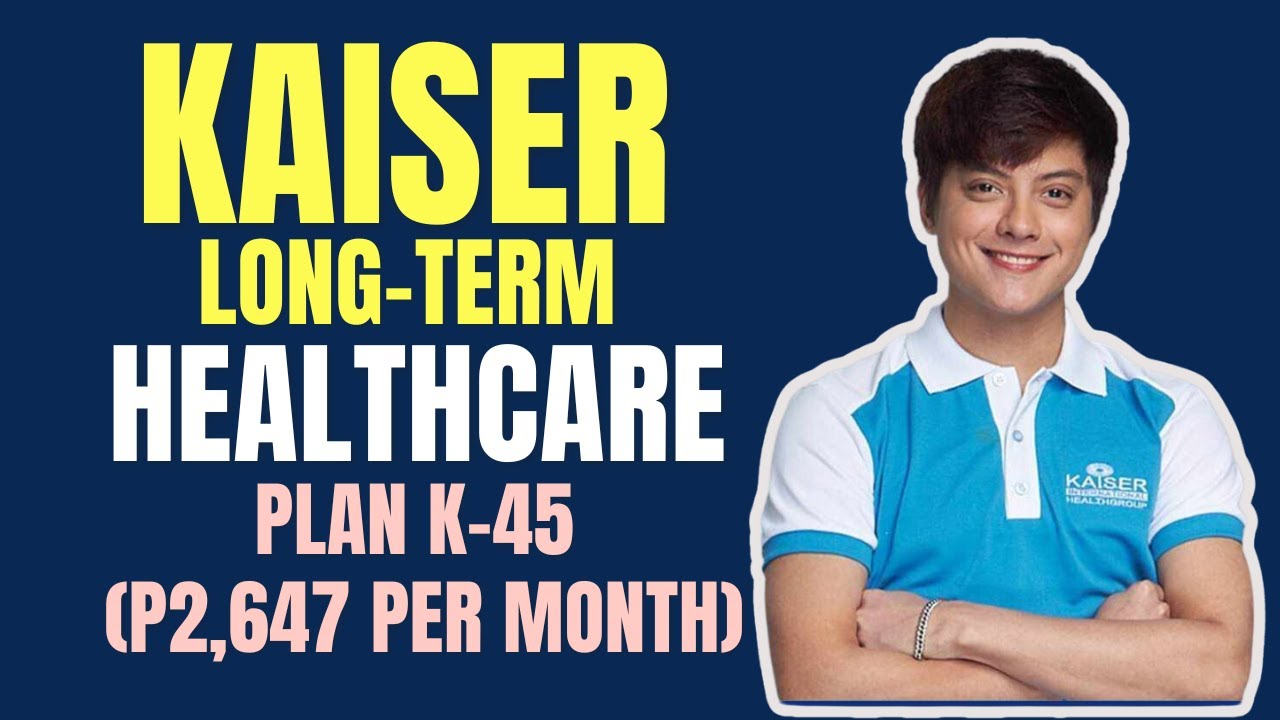 Kaiser Long Term Healthcare Plan K-45