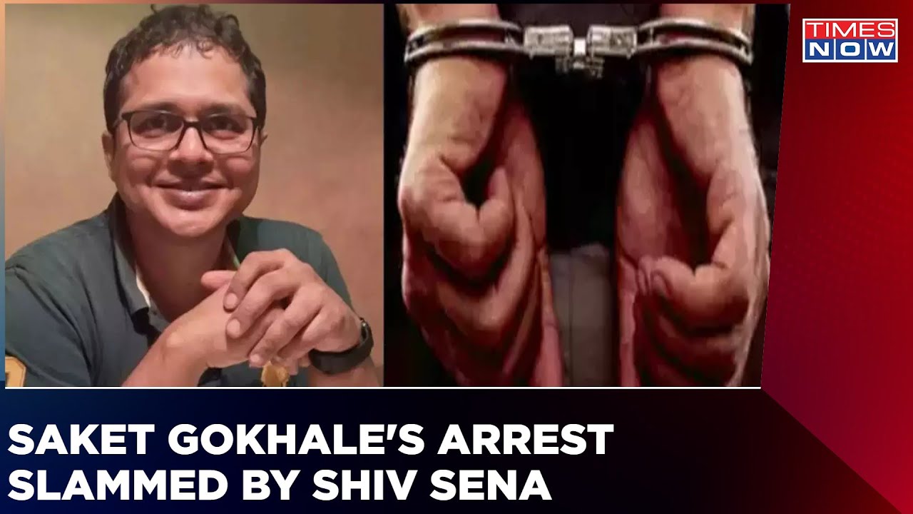Shiv Sena Calls Saket Gokhale's Arrest As 'Misuse Of Agencies' |Detainment Over Morbi Tragedy Tweet?