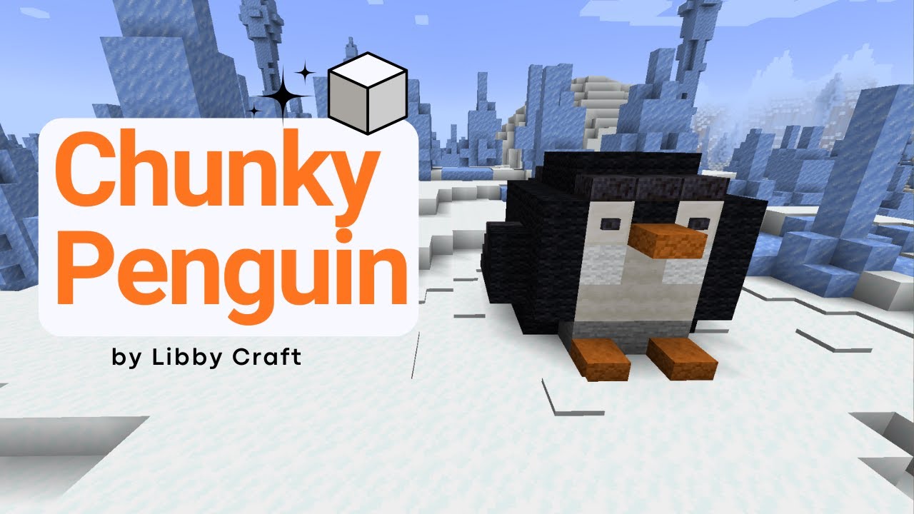 chunky penguin- easy Minecraft Tutorial