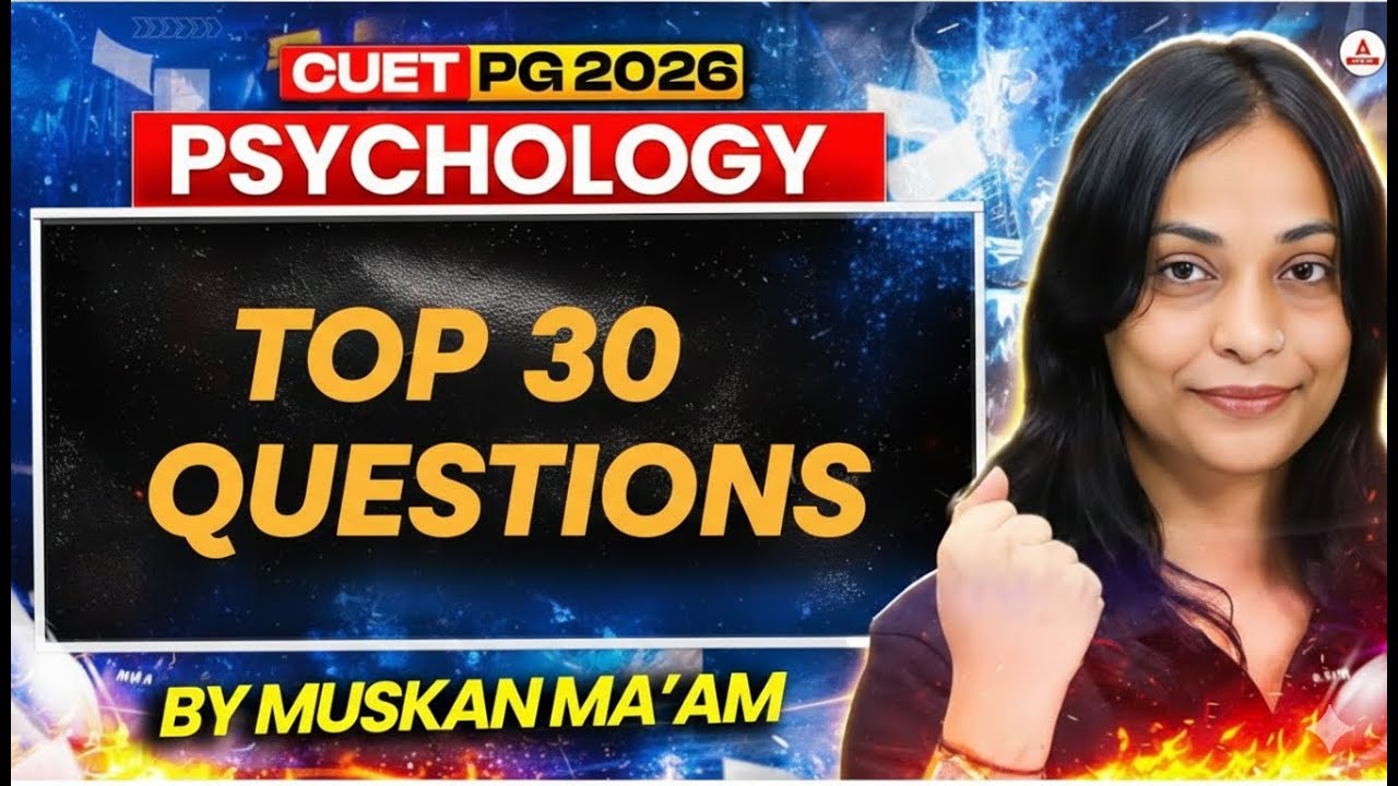 CUET PG 2026 Psychology | Top 30 Questions | Most Important