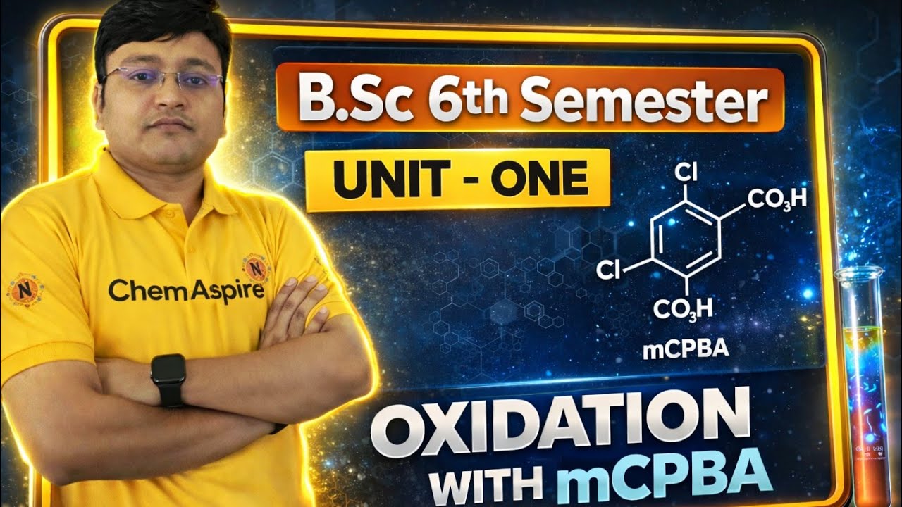B.Sc 6th Semester – Unit 1 | Oxidation with mCPBA (Mechanism, Reactions & Applications) #organic