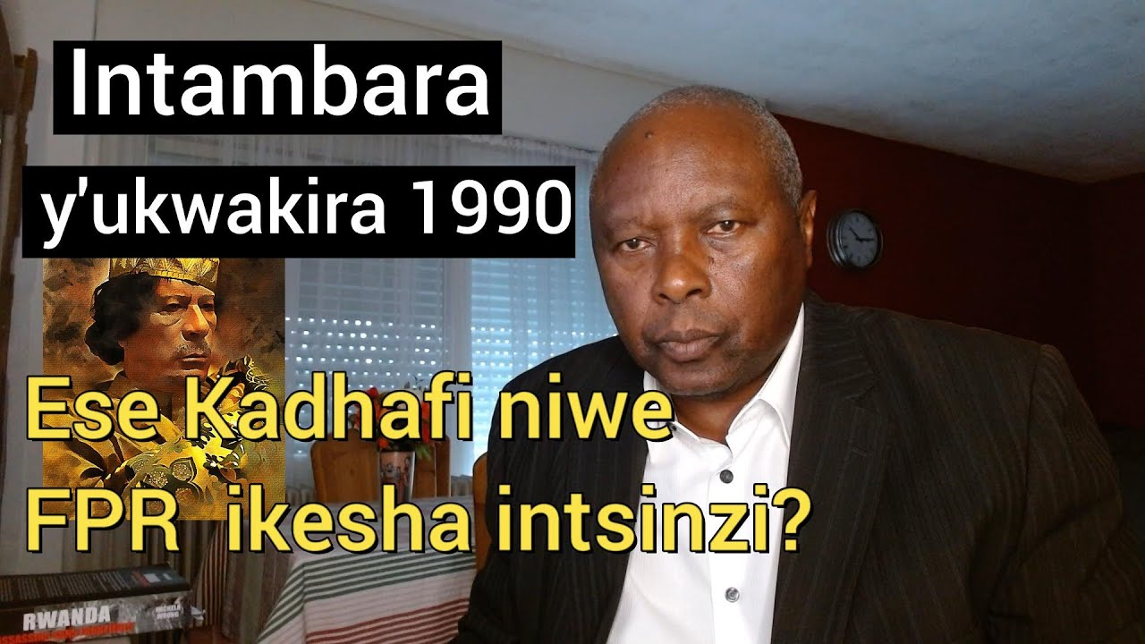 Intambara y'Ukwakira 1990. Ese Kadhafi niwe FPR ikesha intsinzi ?
