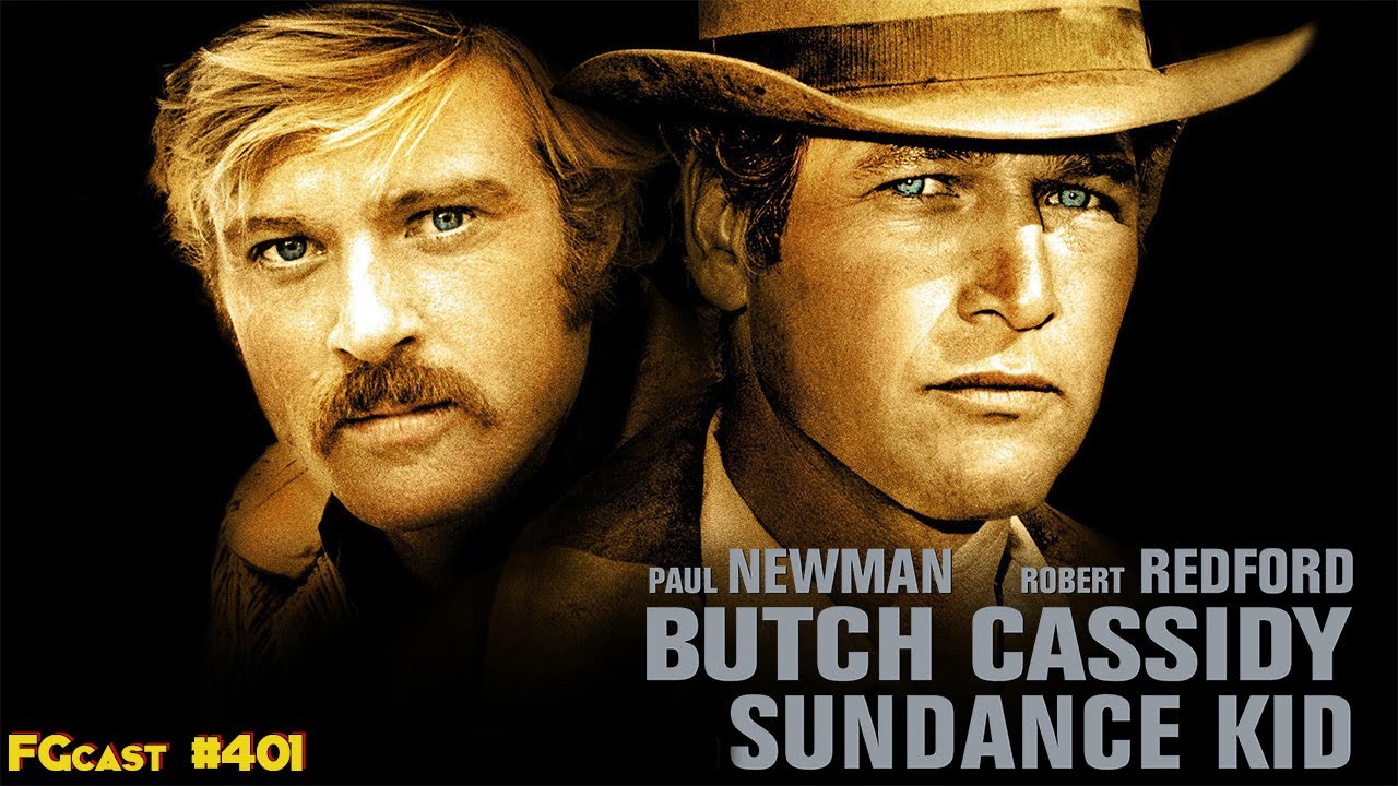 Butch Cassidy and the Sundance Kid (1969) - FGcast #401