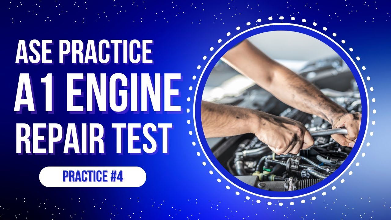 #4 ASE A1 Engine Repair 50 Practice Questions — Test Your Automotive Knowledge!