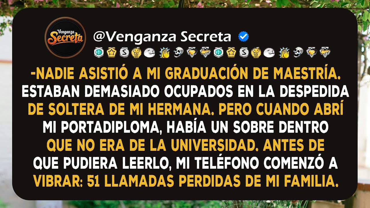 Mi Familia Faltó a Mi Graduación, Hasta que Descubrieron la Carta que Recibí
