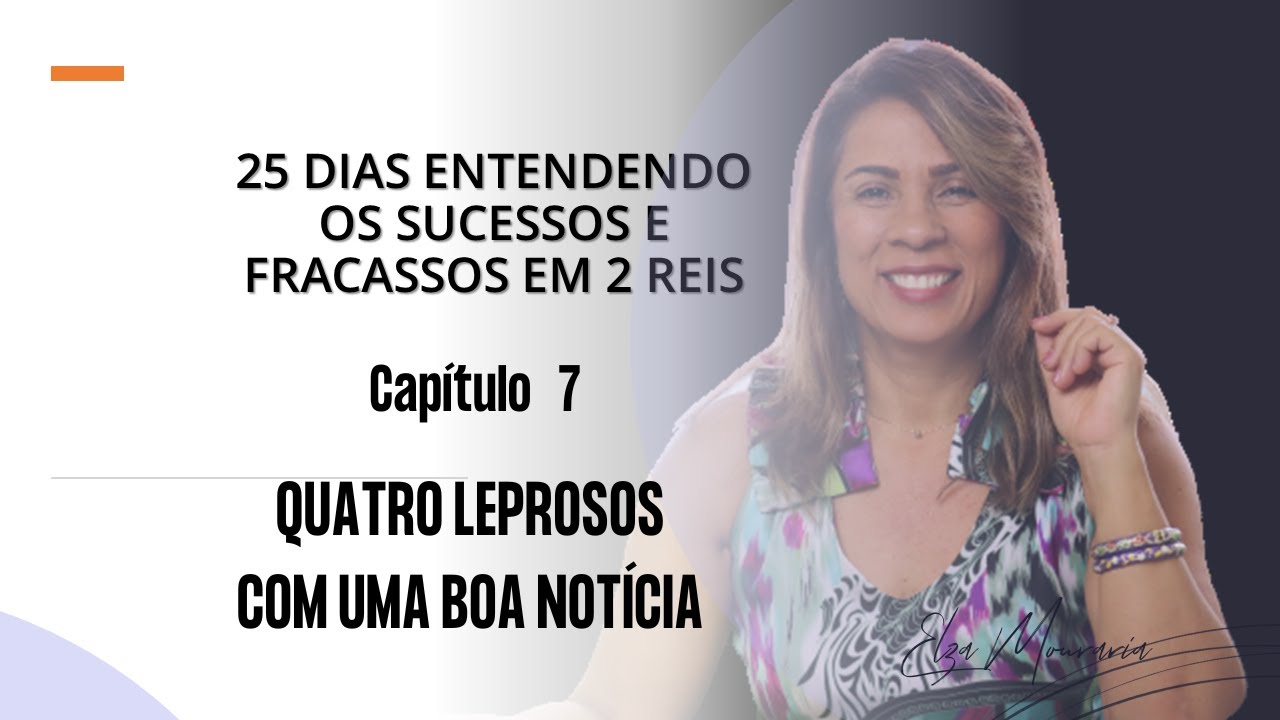 2 REIS 7 - QUATRO LEPROSOS COM UMA BOA NOTÍCIA #2reis #reisdeisrael #boanoticia  #antigotestamento