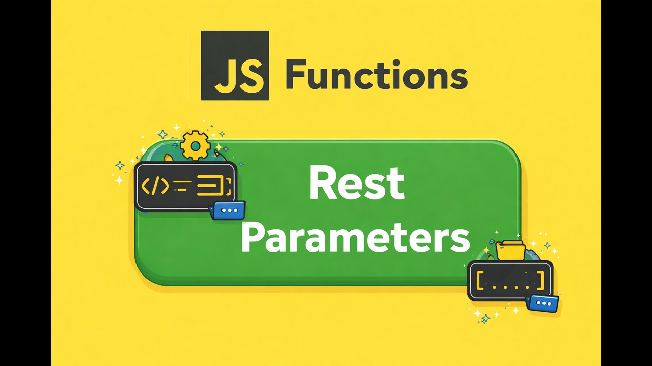 JavaScript Rest Parameters Explained | ES6 Rest Parameter (...) with Examples