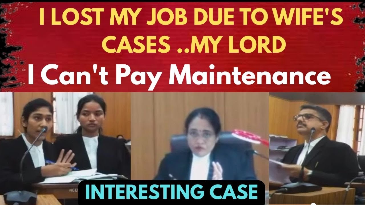 I lost my job due to my wife's criminal cases my lord | I can't pay maintenance | 498a | legalcourts