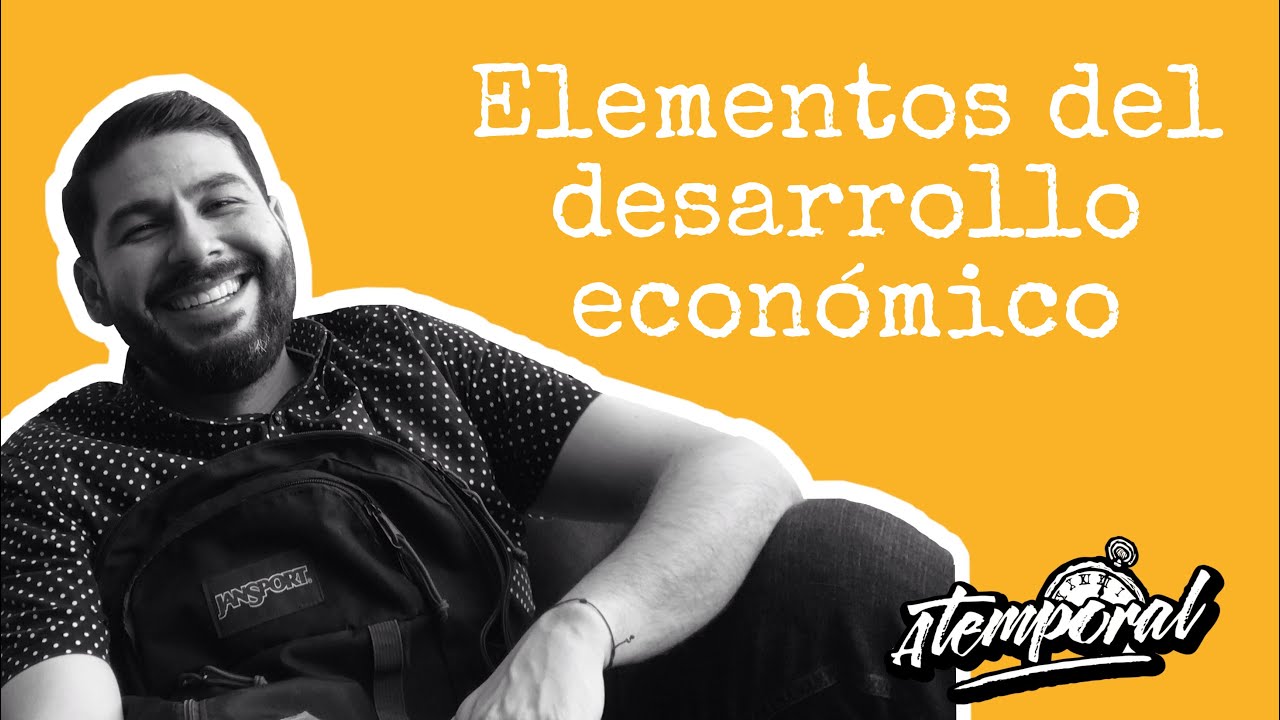 Elementos del desarrollo econ&oacute;mico