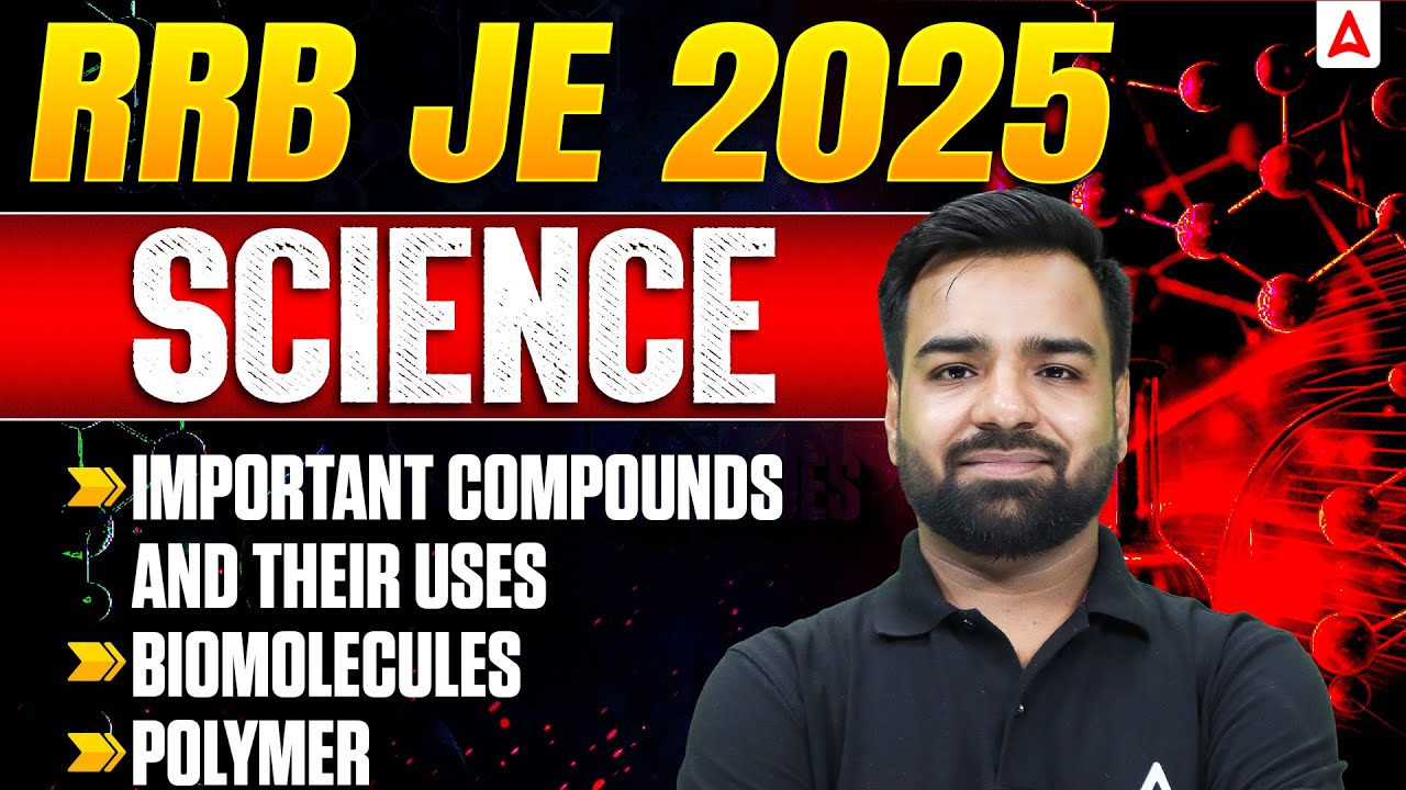 RRB JE 2025 Science | Important Compounds & Their Uses | Biomolecules & Polymer | Complete Class