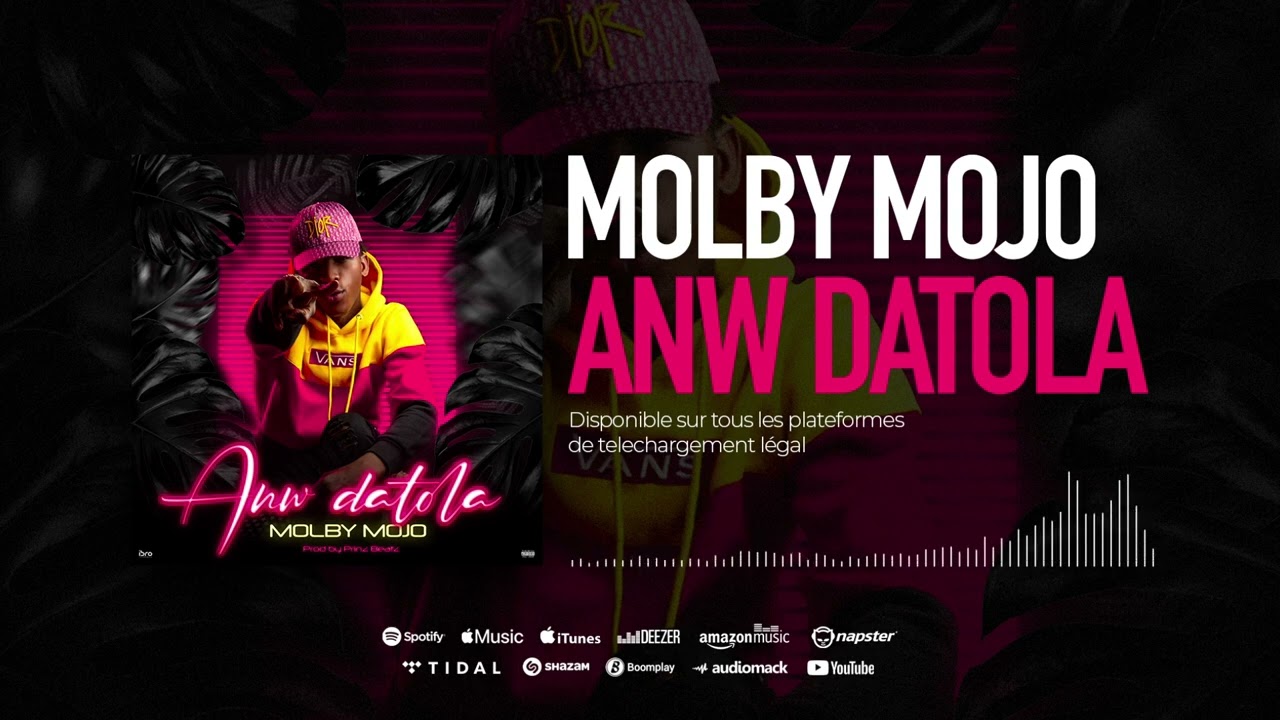MOLBY MOJO - ANW DA TOLA (Audio Officiel)