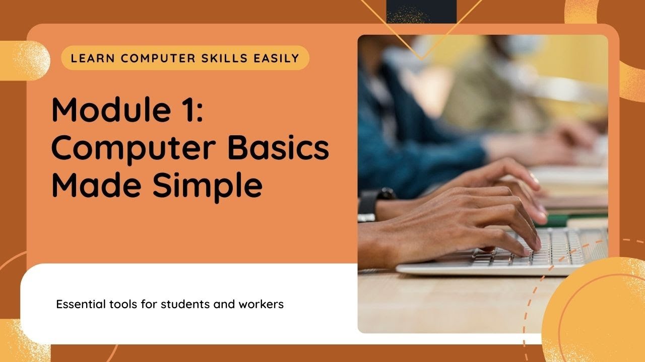 Digital Foundations | Computer Basics Made Simple